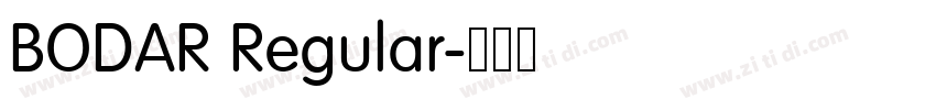 BODAR Regular字体转换 BODAR Regular字体转换